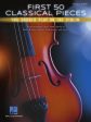 HAL LEONARD 00269155 First 50 Classical Pieces You Should Play on the Violin Online now